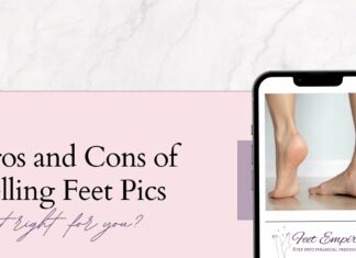 Pros and Cons of Selling Feet Pics Online pros and cons of selling feet pics