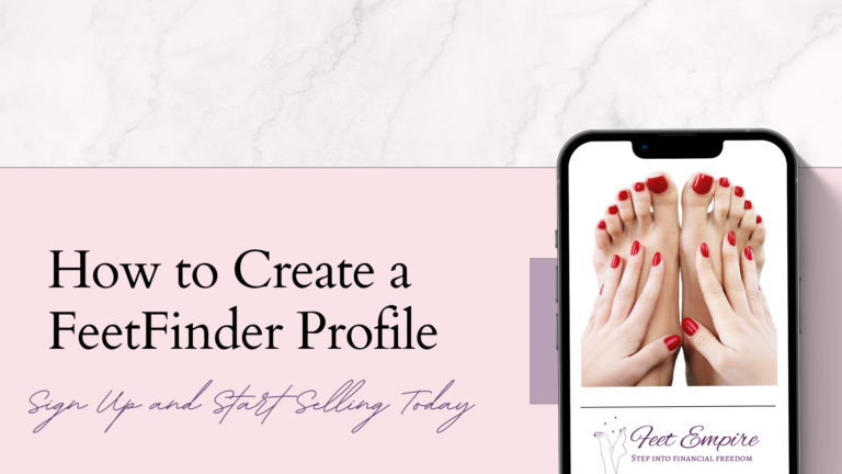 How to Create a FeetFinder Profile (5 Simple Steps)