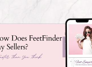 How Does FeetFinder Pay Sellers? (It’s Faster Than You Think!) how does feetfinder pay sellers