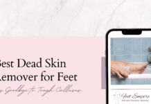 Best Dead Skin Remover for Feet: 8 Methods for Smoother Feet best dead skin remover for feet