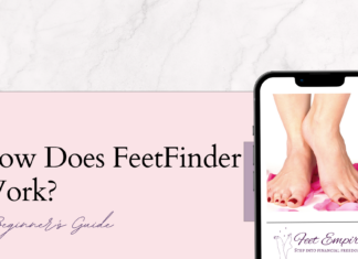 How Does FeetFinder Work? A Beginner’s Guide to Earn $500/Week how does feetfinder work