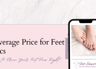 Average Price for Feet Pics Revealed: How to Price Like a Pro! average price for feet pics