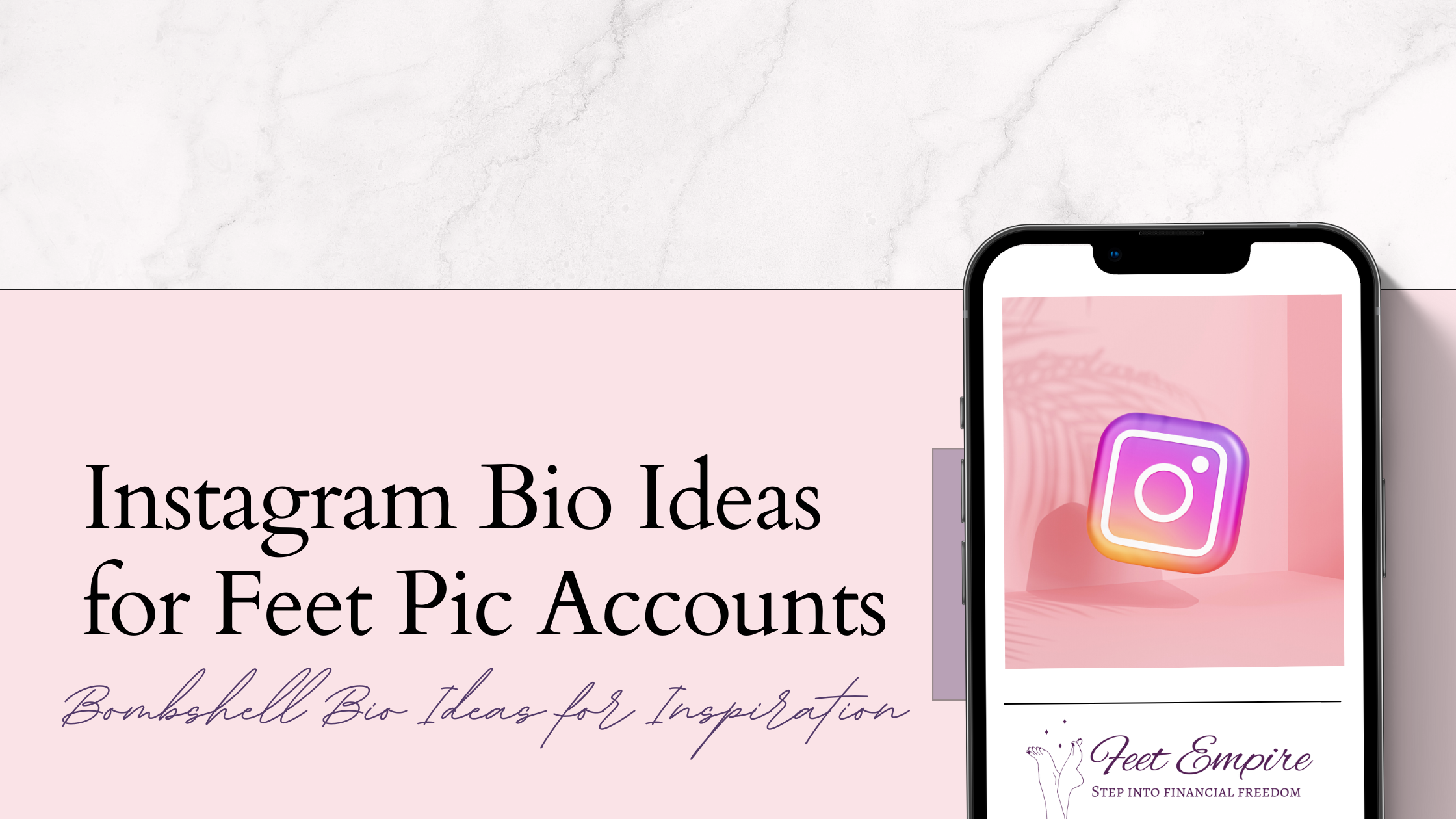 19-bombshell-instagram-bio-ideas-for-feet-pics-accounts