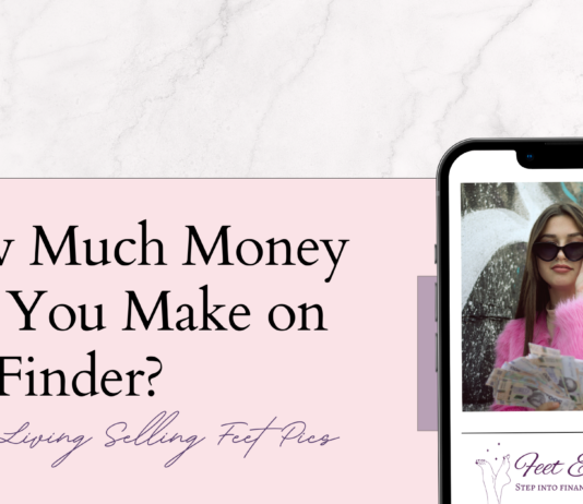How Much Money Can You Make on FeetFinder? ($500+ per Month) how much money can you make on FeetFinder