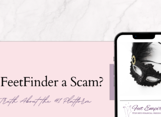 Is FeetFinder a Scam? The Honest Truth About the Platform is feetfinder a scam