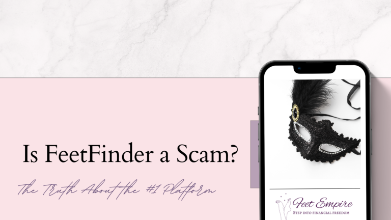 Is FeetFinder a Scam? The Honest Truth About the Platform